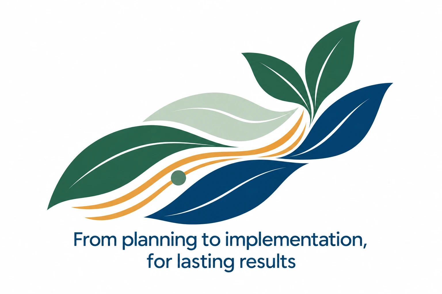 Illustration of layered navy, forest and sage leaves following a gold accent line, captioned “From planning to implementation, for lasting results.”